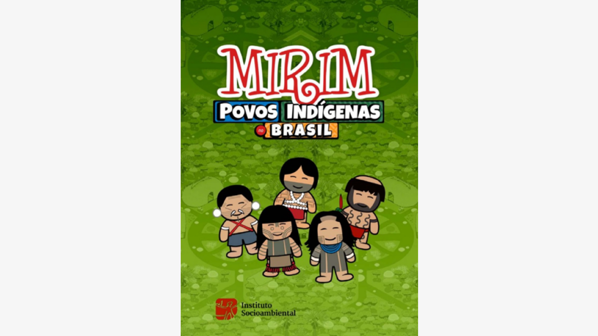 Brincadeiras  Povos Indígenas no Brasil Mirim